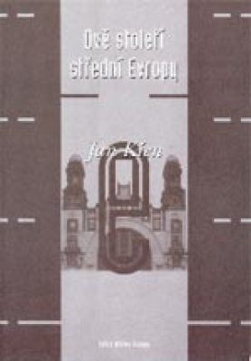 Dvě století střední Evropy