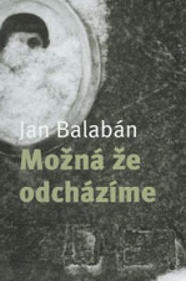 Možná že odcházíme